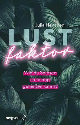 E-Book (epub) Lustfaktor von Julia Henchen