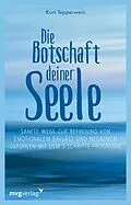 E-Book (pdf) Die Botschaft deiner Seele von Kurt Tepperwein