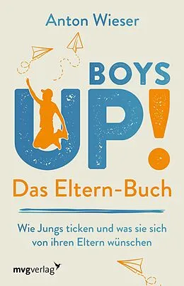 E-Book (epub) Boys Up! Das Eltern-Buch von Anton Wieser