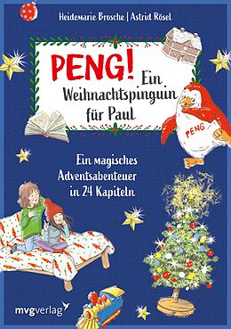 E-Book (epub) Peng! Ein Weihnachtspinguin für Paul von Heidemarie Brosche, Astrid Rösel