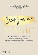 E-Book (pdf) Create your own MAGIC von Laura Geneviéve Wacker