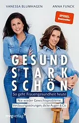 E-Book (epub) Gesund, stark, schön von Vanessa Blumhagen, Anna Funck