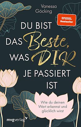 E-Book (epub) Du bist das Beste, was dir je passiert ist von Vanessa Göcking