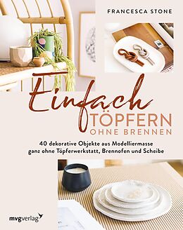 E-Book (pdf) Einfach Töpfern ohne Brennen von Francesca Stone