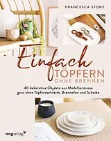 E-Book (epub) Einfach Töpfern ohne Brennen von Francesca Stone