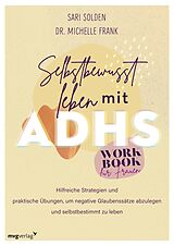 E-Book (pdf) Selbstbewusst leben mit ADHS  das Workbook für Frauen von Sari Solden, Michelle Frank