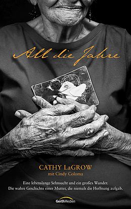 E-Book (epub) All die Jahre von Cathy LaGrow, Cindy Coloma