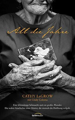 E-Book (epub) All die Jahre von Cathy LaGrow, Cindy Coloma