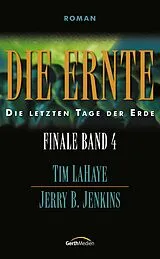 E-Book (epub) Die Ernte von Jerry B. Jenkins, Tim LaHaye