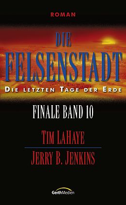 E-Book (epub) Die Felsenstadt von Jerry B. Jenkins, Tim LaHaye