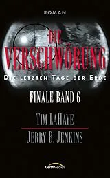 E-Book (epub) Die Verschwörung von Jerry B. Jenkins, Tim LaHaye