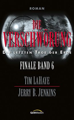 E-Book (epub) Die Verschwörung von Jerry B. Jenkins, Tim LaHaye