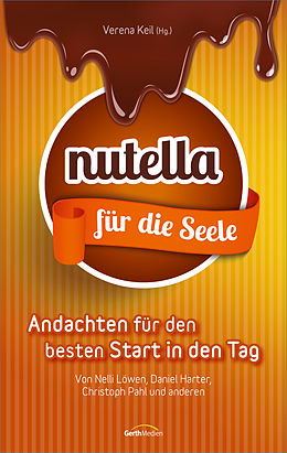 E-Book (epub) Nutella für die Seele von Daniel Harter, Nelli Löwen, Christoph Pahl