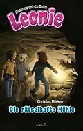 E-Book (epub) Leonie: Die rätselhafte Höhle von Christian Mörken