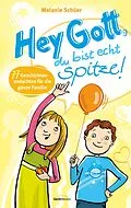 E-Book (epub) Hey Gott, du bist echt spitze! von Melanie Schüer