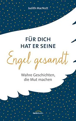 E-Book (epub) Für dich hat er seine Engel gesandt von Judith MacNutt