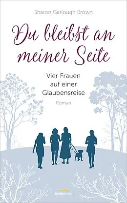 E-Book (epub) Du bleibst an meiner Seite von Sharon Garlough Brown