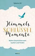 E-Book (epub) Himmels-Schlüssel-Momente von Valerie Lill