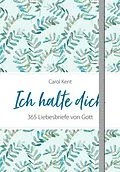 E-Book (epub) Ich halte dich von Carol Kent