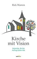 E-Book (epub) Kirche mit Vision von Rick Warren