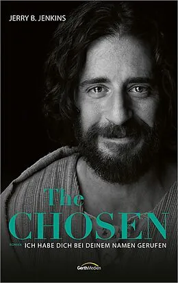E-Book (epub) The Chosen: Ich habe dich bei deinem Namen gerufen von Jerry B. Jenkins