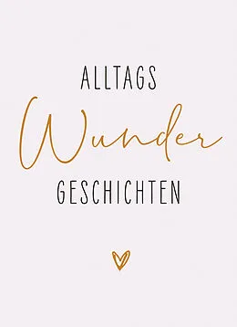 E-Book (epub) AlltagsWunderGeschichten von Ellen Nieswiodek-Martin
