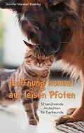 E-Book (epub) Hoffnung kommt auf leisen Pfoten von Jennifer Marshall Bleakley