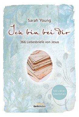 E-Book (epub) Ich bin bei dir - Mit wahren Geschichten von Sarah Young