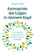 E-Book (epub) Entmachte die Lügen in deinem Kopf von Jennie Allen
