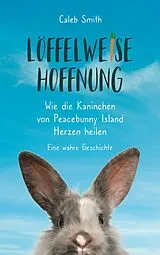 E-Book (epub) Löffelweise Hoffnung von Caleb Smith