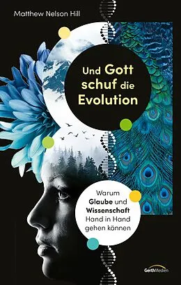 E-Book (epub) Und Gott schuf die Evolution von Matthew Nelson Hill