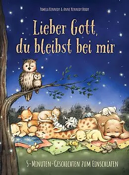 E-Book (epub) Lieber Gott, du bleibst bei mir von Pamela Kennedy, Anne Kennedy Brady