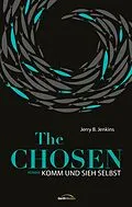 E-Book (epub) The Chosen: Komm und sieh selbst von Jerry B. Jenkins