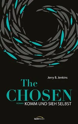 E-Book (epub) The Chosen: Komm und sieh selbst von Jerry B. Jenkins