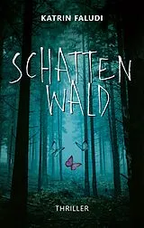 E-Book (epub) Schattenwald von Katrin Faludi