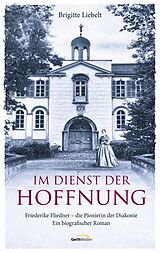 E-Book (epub) Im Dienst der Hoffnung von Brigitte Liebelt