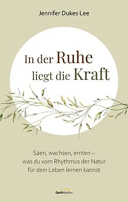 E-Book (epub) In der Ruhe liegt die Kraft von Jennifer Dukes Lee
