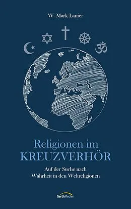 E-Book (epub) Religionen im Kreuzverhör von W. Mark Lanier
