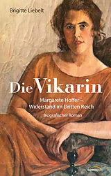 E-Book (epub) Die Vikarin von Brigitte Liebelt