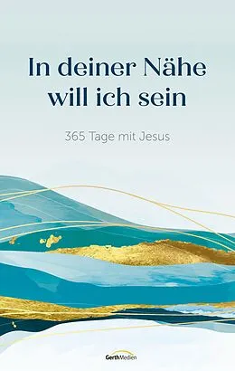E-Book (epub) In deiner Nähe will ich sein von Gerth Medien