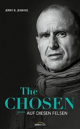 E-Book (epub) The Chosen: Auf diesen Felsen von Jerry B. Jenkins