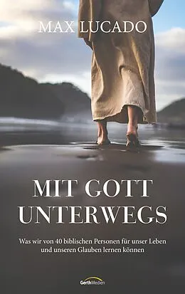 E-Book (epub) Mit Gott unterwegs von Max Lucado