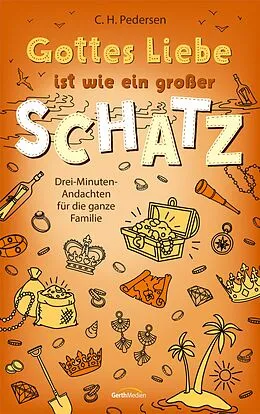 E-Book (epub) Gottes Liebe ist wie ein großer Schatz von Carsten H. Pedersen