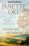 E-Book (epub) Niemals hört die Liebe auf von Janette Oke