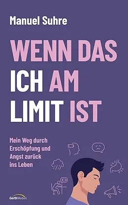 E-Book (epub) Wenn das ICH am LIMIT ist von Manuel Suhre