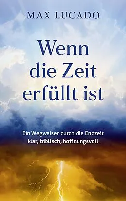 E-Book (epub) Wenn die Zeit erfüllt ist von Max Lucado
