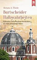 E-Book (epub) Burtscheider Halbwahrheiten von Renata A. Thiele
