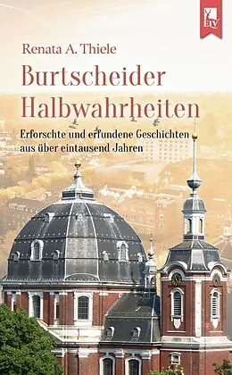 E-Book (epub) Burtscheider Halbwahrheiten von Renata A. Thiele