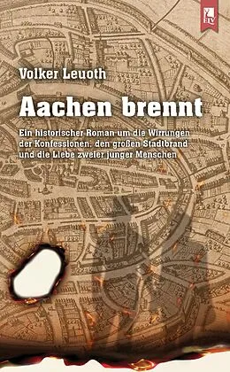 E-Book (epub) Aachen brennt von Volker Leuoth