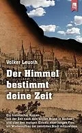 E-Book (epub) Der Himmel bestimmt deine Zeit von Volker Leuoth